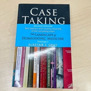 Case Taking Homeopathy Book by Alastair C. Gray